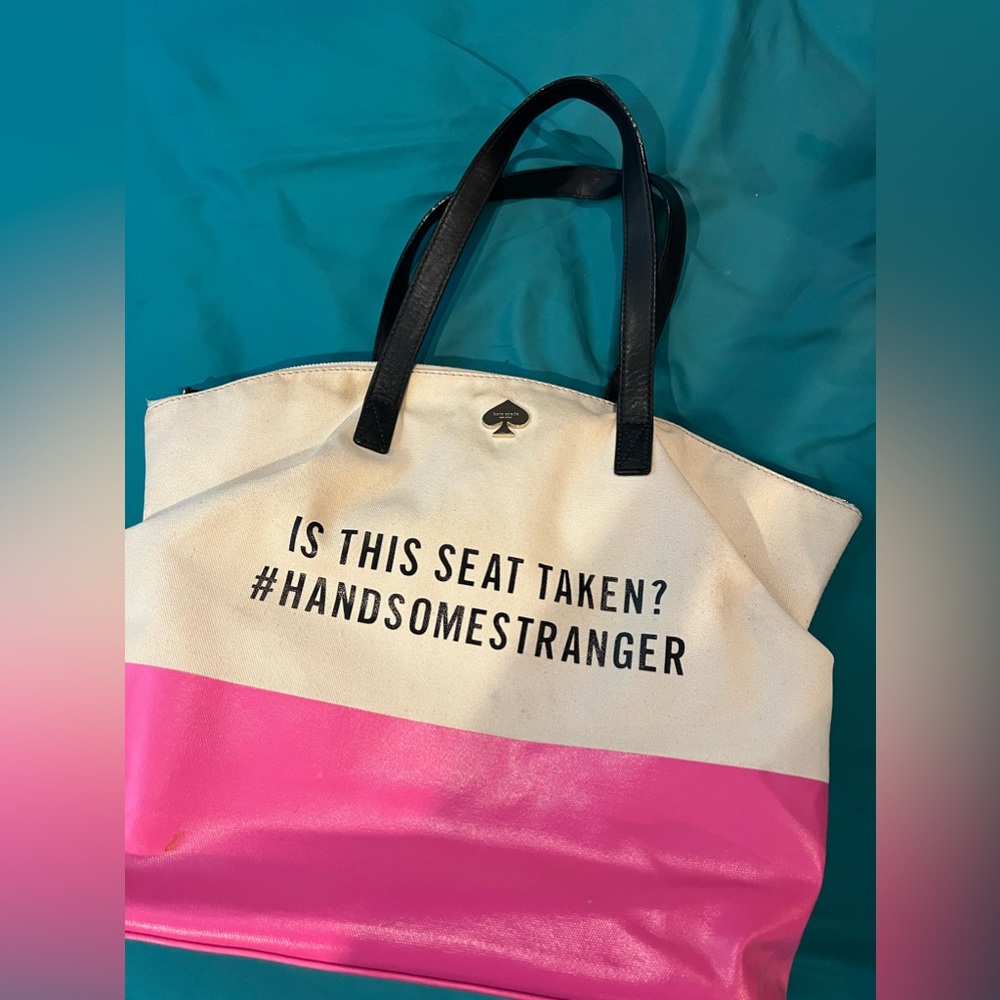 Kate spade “is this seat taken handsome stranger” tote.